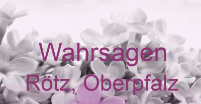 Wahrsagen Rötz, Oberpfalz | Top-Experten für Kartenlegen, Wahrsagen, Hellsehen, Zukunftsdeutung.